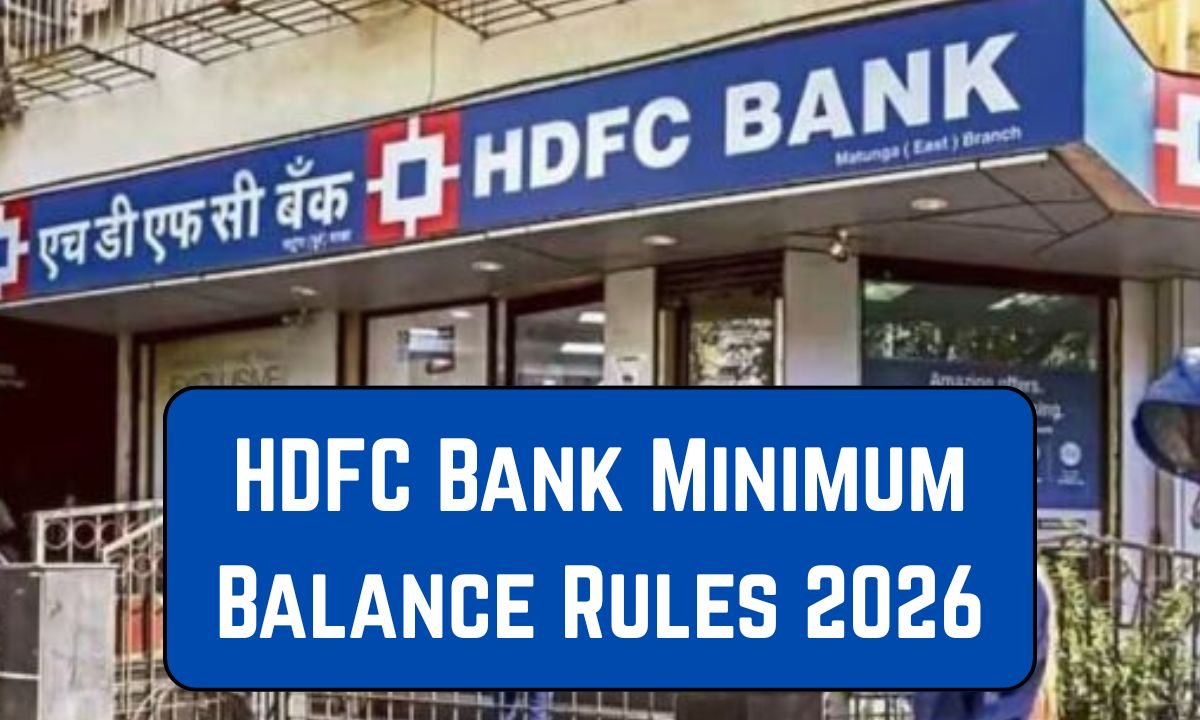 HDFC Bank Minimum Balance Rules 2026