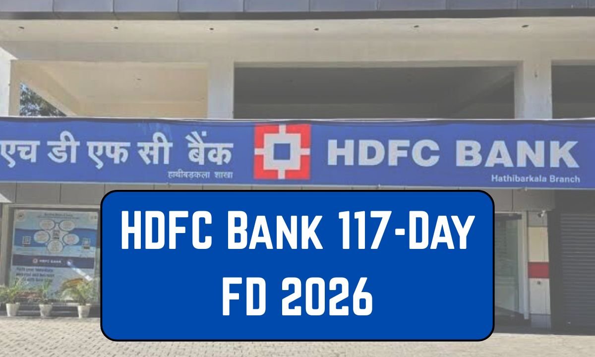 HDFC Bank 117-Day FD 2026